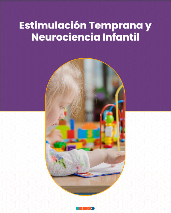 ESTIMULACIÓN TEMPRANA Y NEUROCIENCIA INFANTIL 01-24